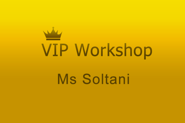 VIP Workshop Miss Soltani
