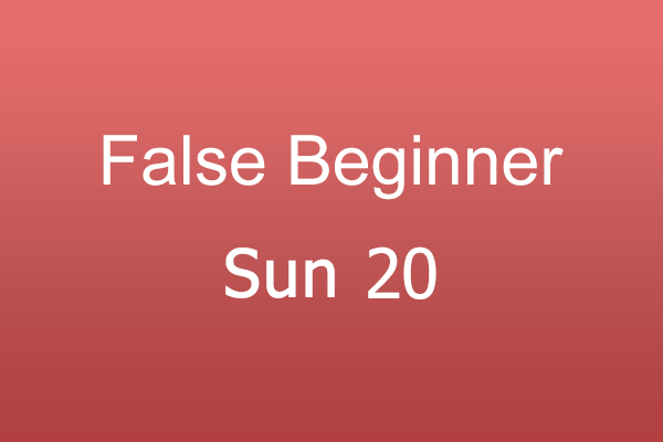 False Beginner Sun 20