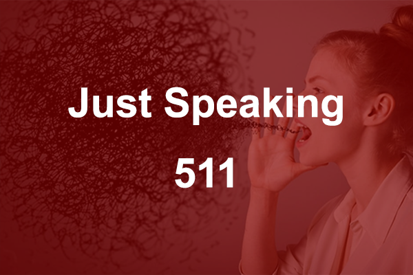 Just Speaking 511
