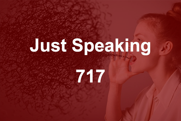 Just Speaking 717