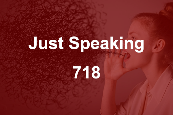 Just Speaking 718